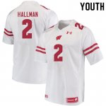 Youth Wisconsin Badgers NCAA #2 Ricardo Hallman White Authentic Under Armour Stitched College Football Jersey KD31J15KL